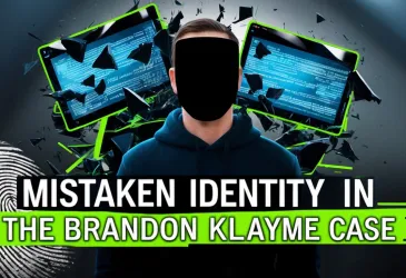 Mistaken Identity in the Digital Age: The Brandon Klayme Case